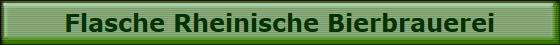 Flasche Rheinische Bierbrauerei